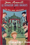 Le voyageur sans bagages/ le bal des voleurs vignette